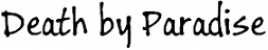 Death by Paradise